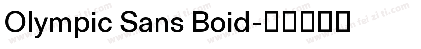 Olympic Sans Boid字体转换